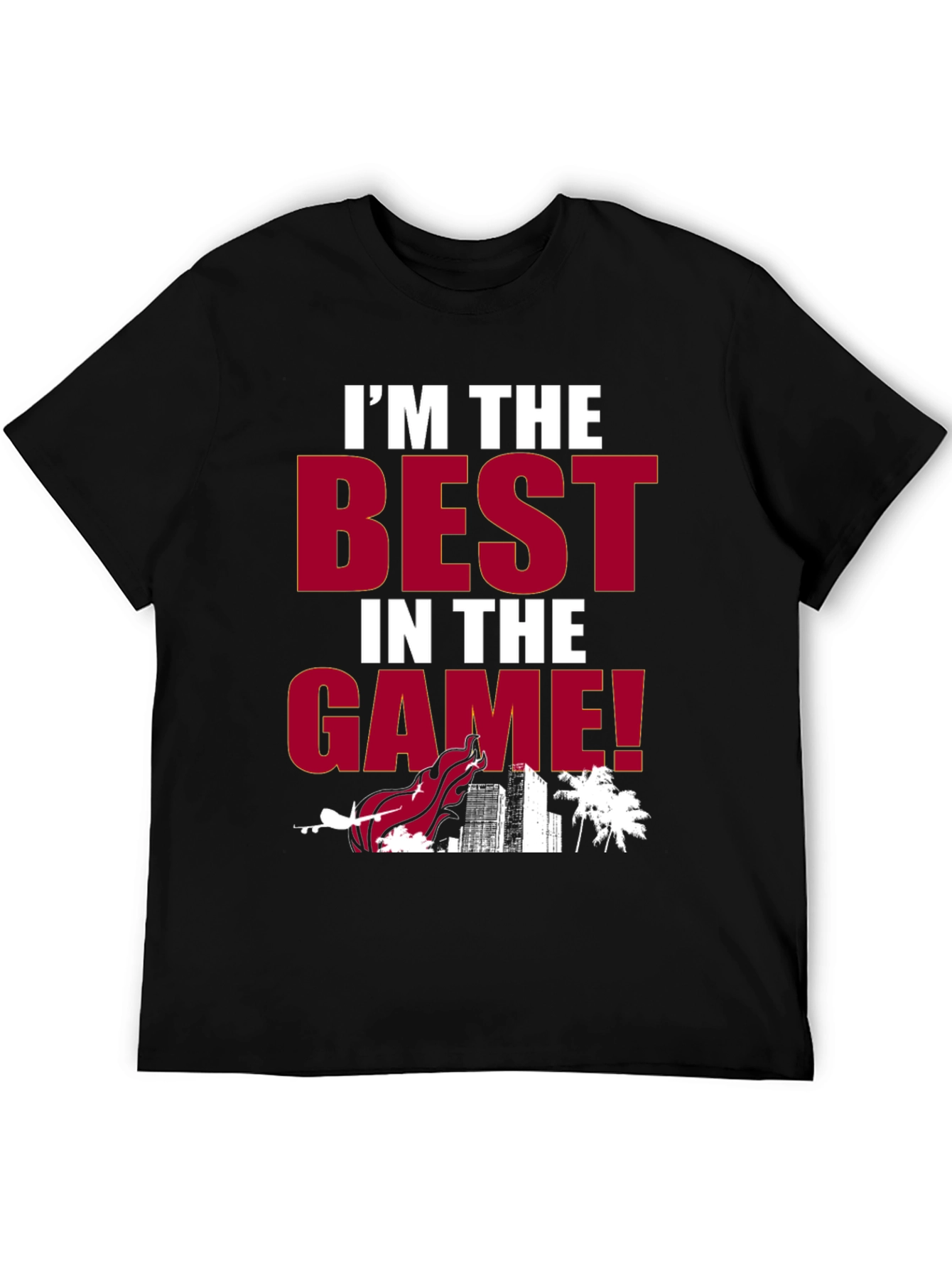 Im the Best in the Game T-Shirt
