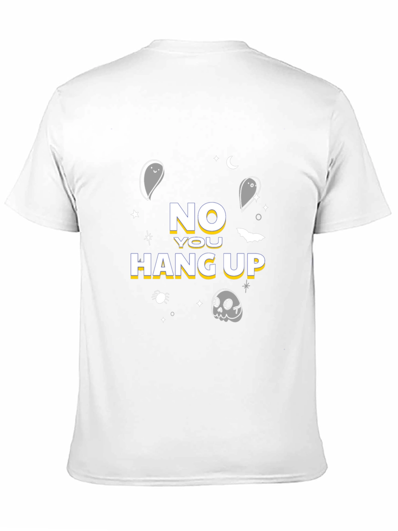 Halloween No You Hang Up T-Shirt