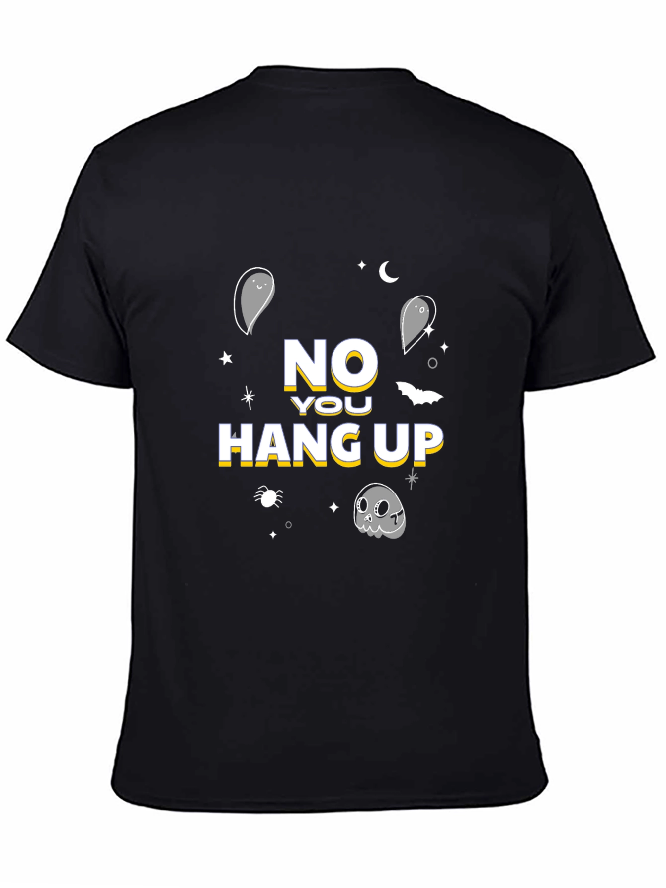 Halloween No You Hang Up T-Shirt