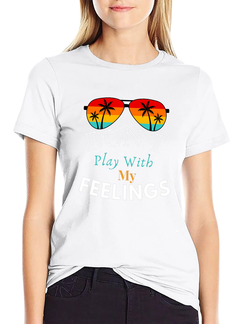 Dont Play With My Feelings T-Shirt