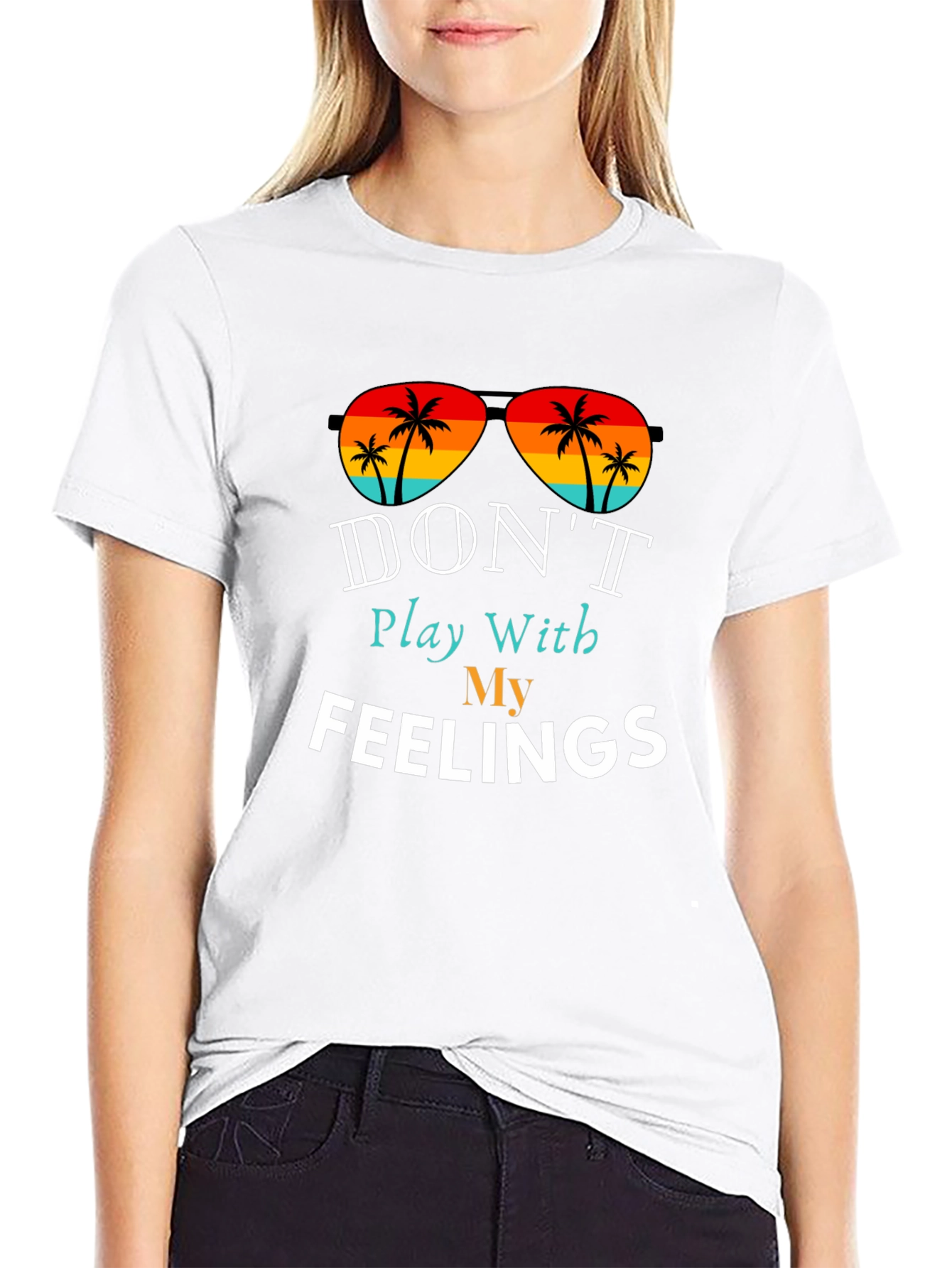 Dont Play With My Feelings T-Shirt