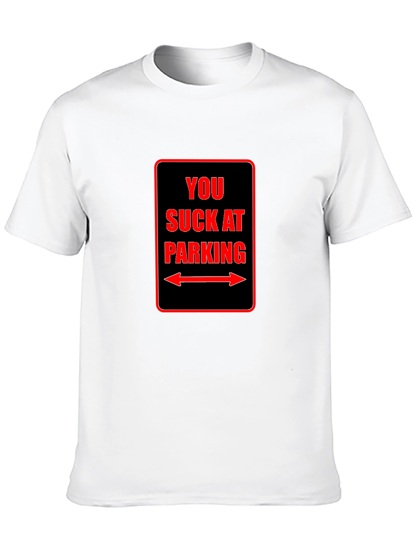 Funny You Suck at Parking Graphic Tee - Black