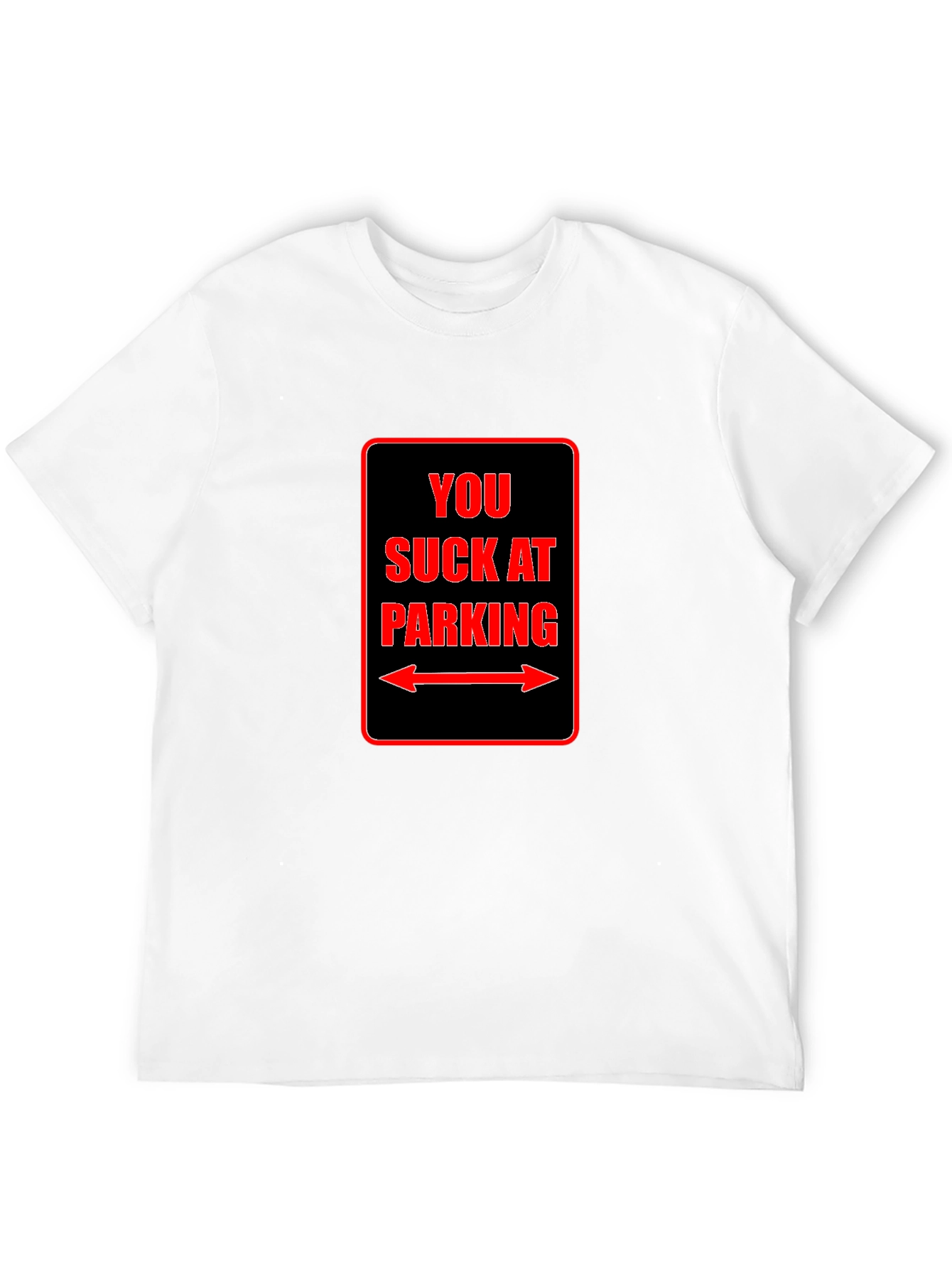 Funny You Suck at Parking Graphic Tee - Black