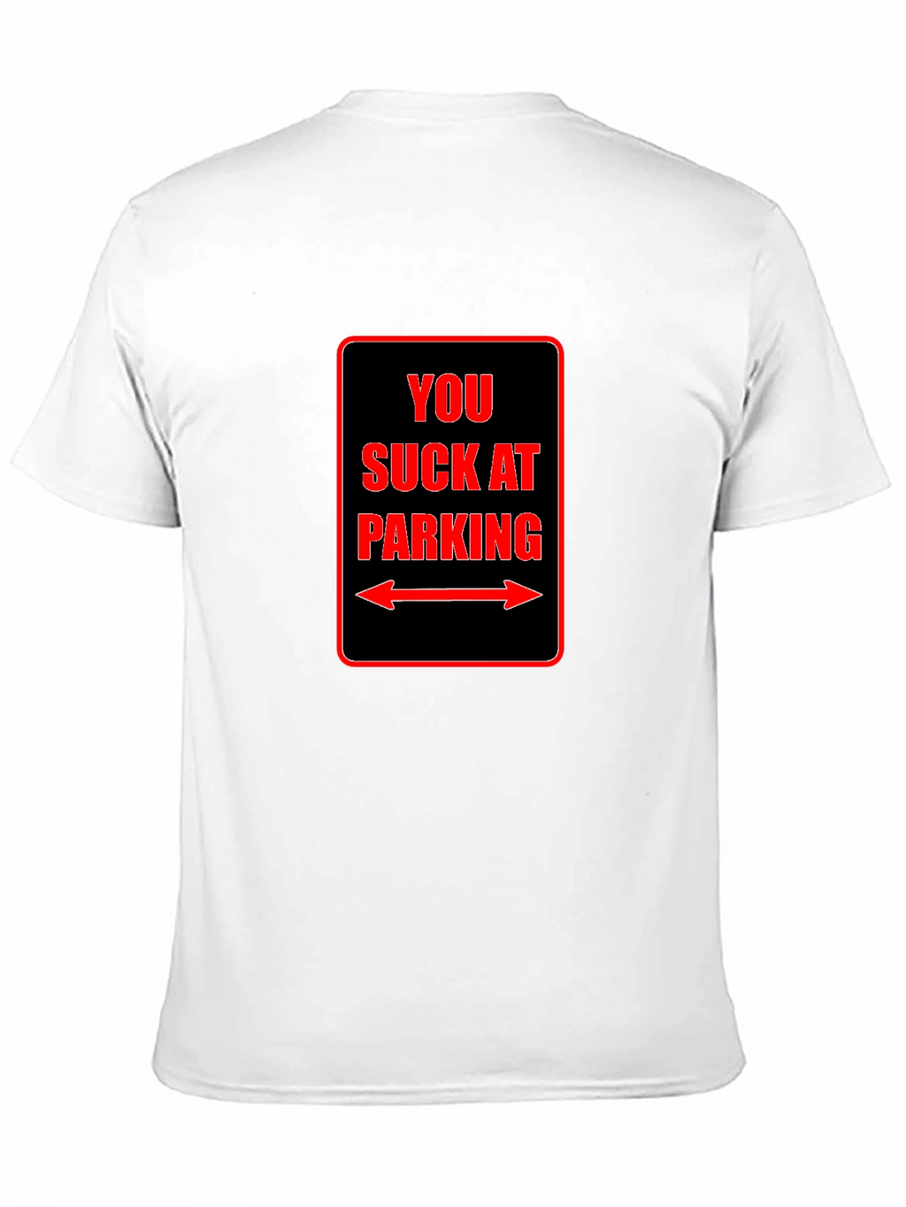 Funny You Suck at Parking Graphic Tee - Black