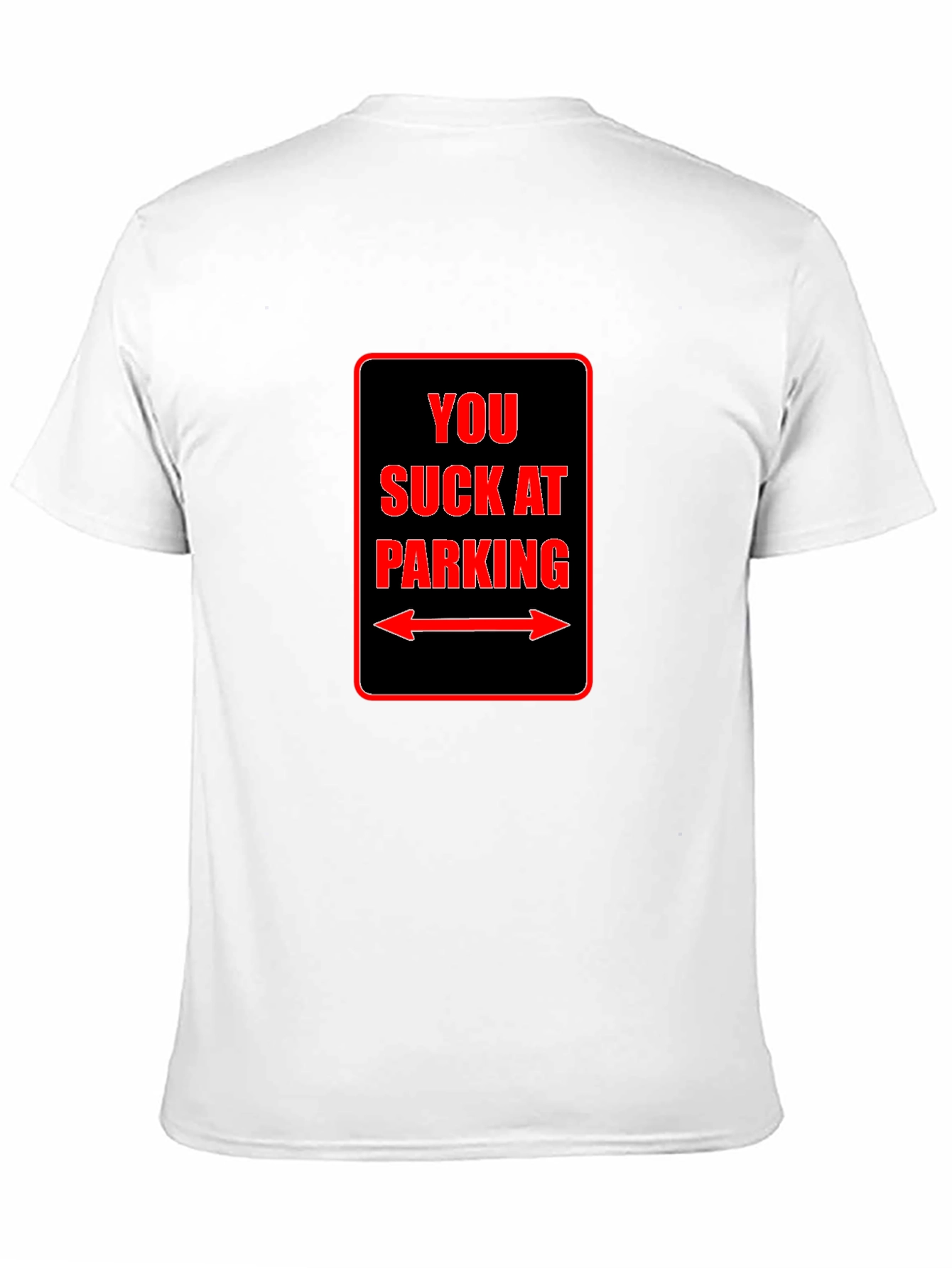 Funny You Suck at Parking Graphic Tee - Black