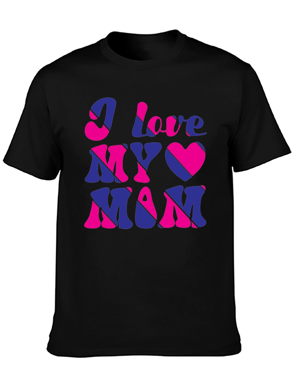 I Love My Mom Graphic T-Shirt