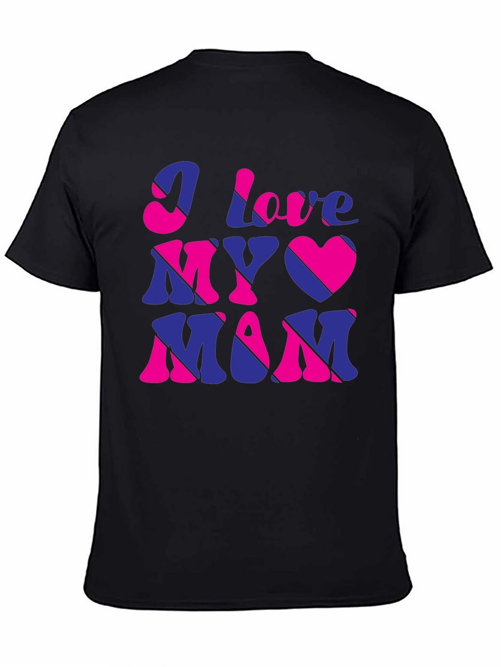 I Love My Mom Graphic T-Shirt
