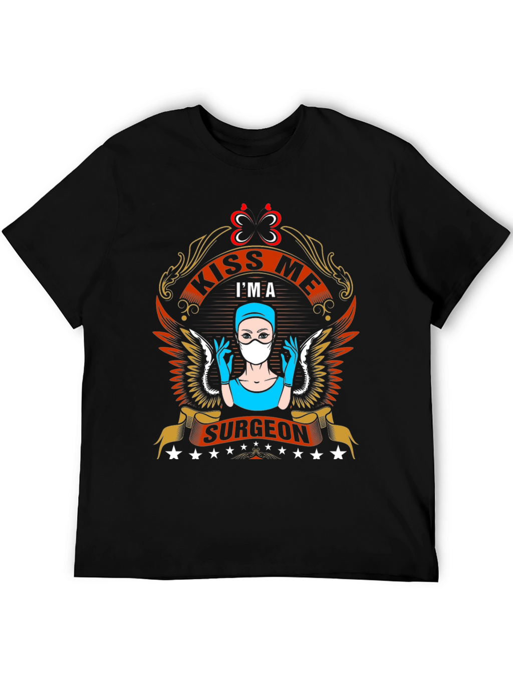 Kiss Me Im A Surgeon T-Shirt
