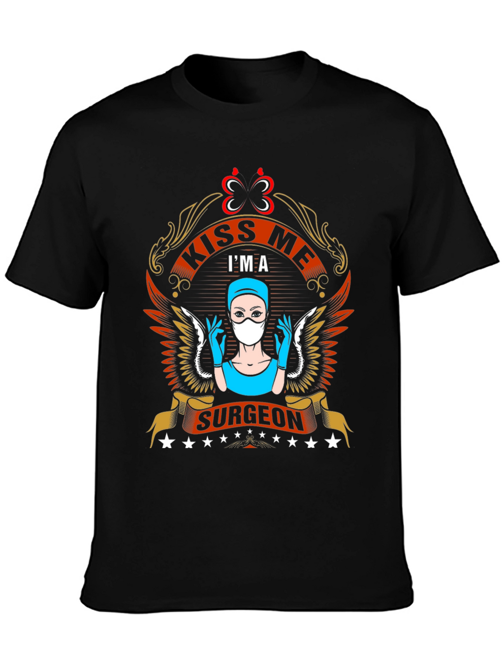 Kiss Me Im A Surgeon T-Shirt