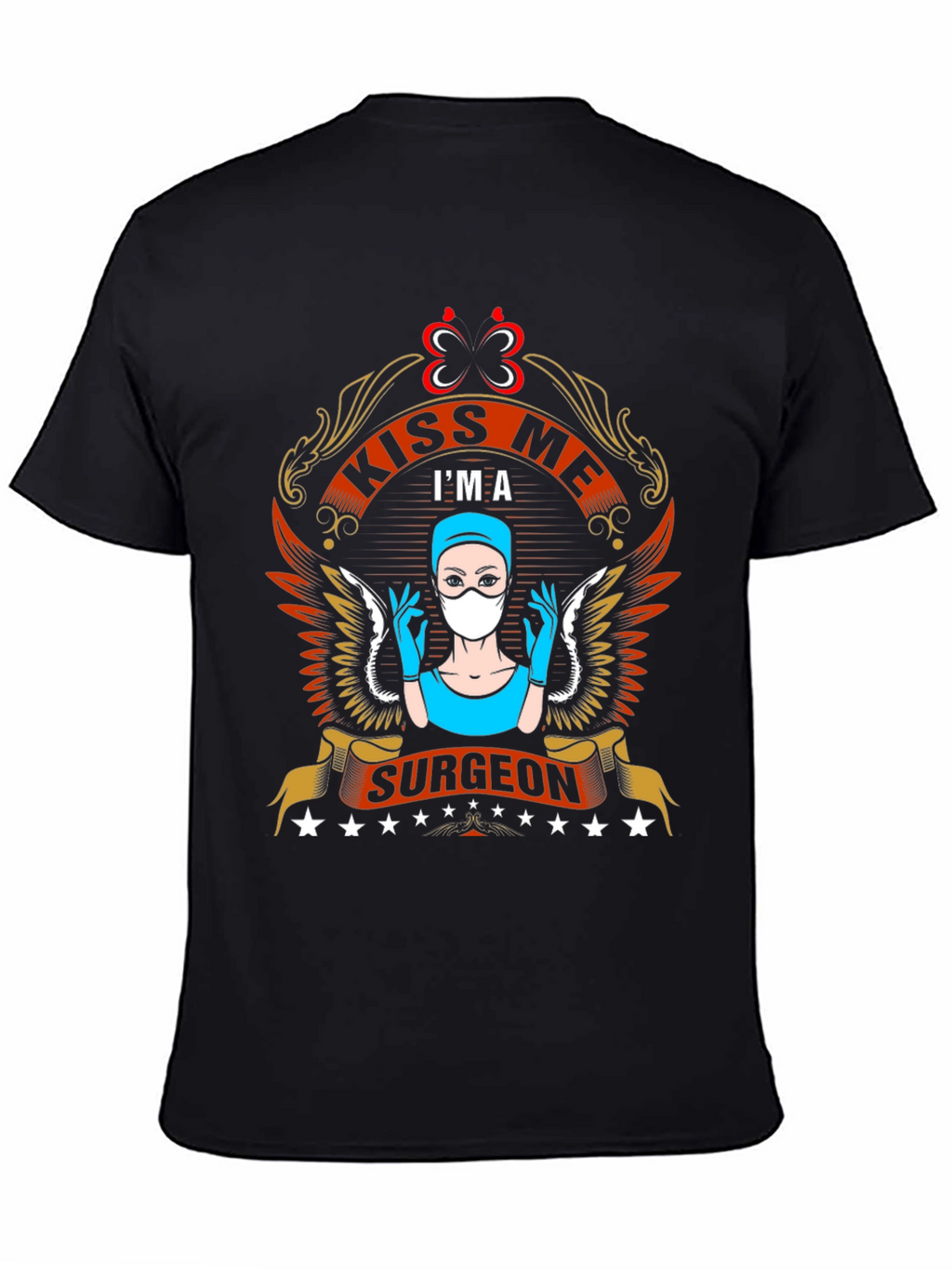 Kiss Me Im A Surgeon T-Shirt