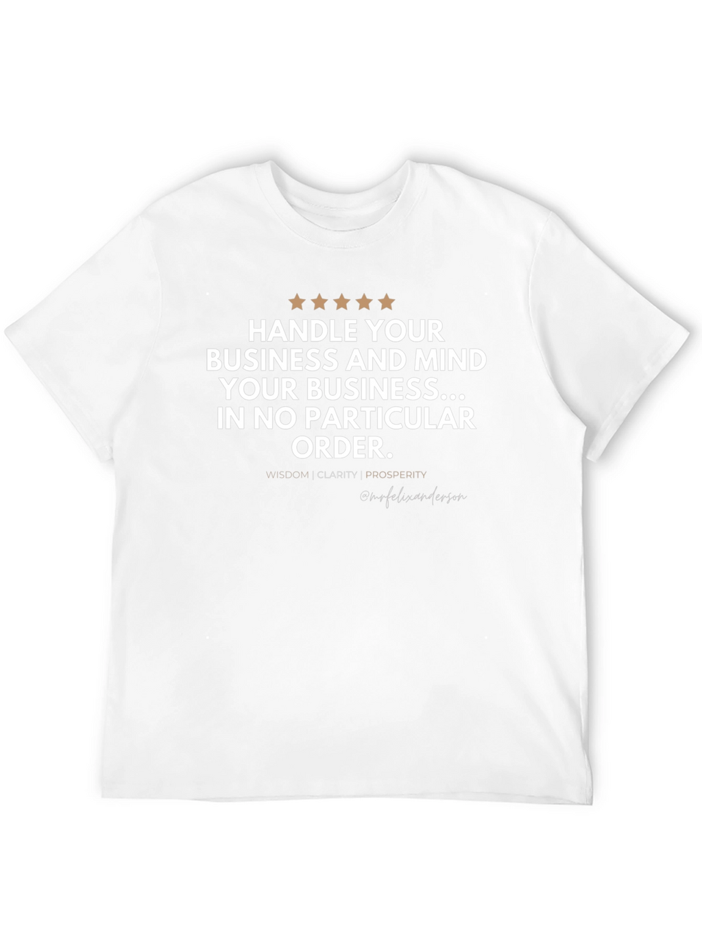 Handle Your Business T-Shirt