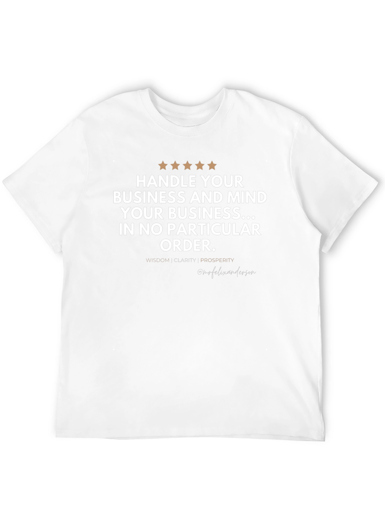 Handle Your Business T-Shirt