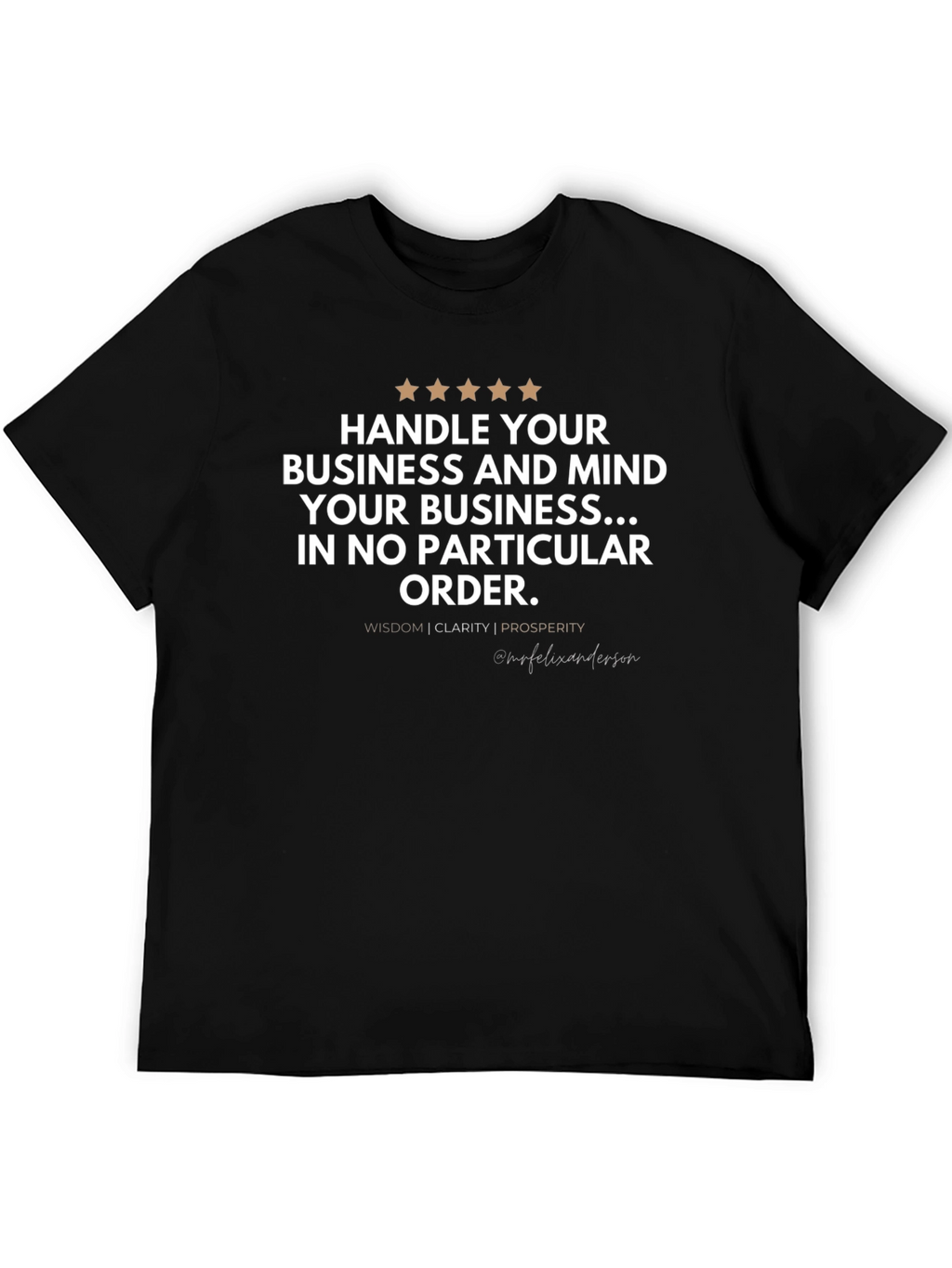 Handle Your Business T-Shirt