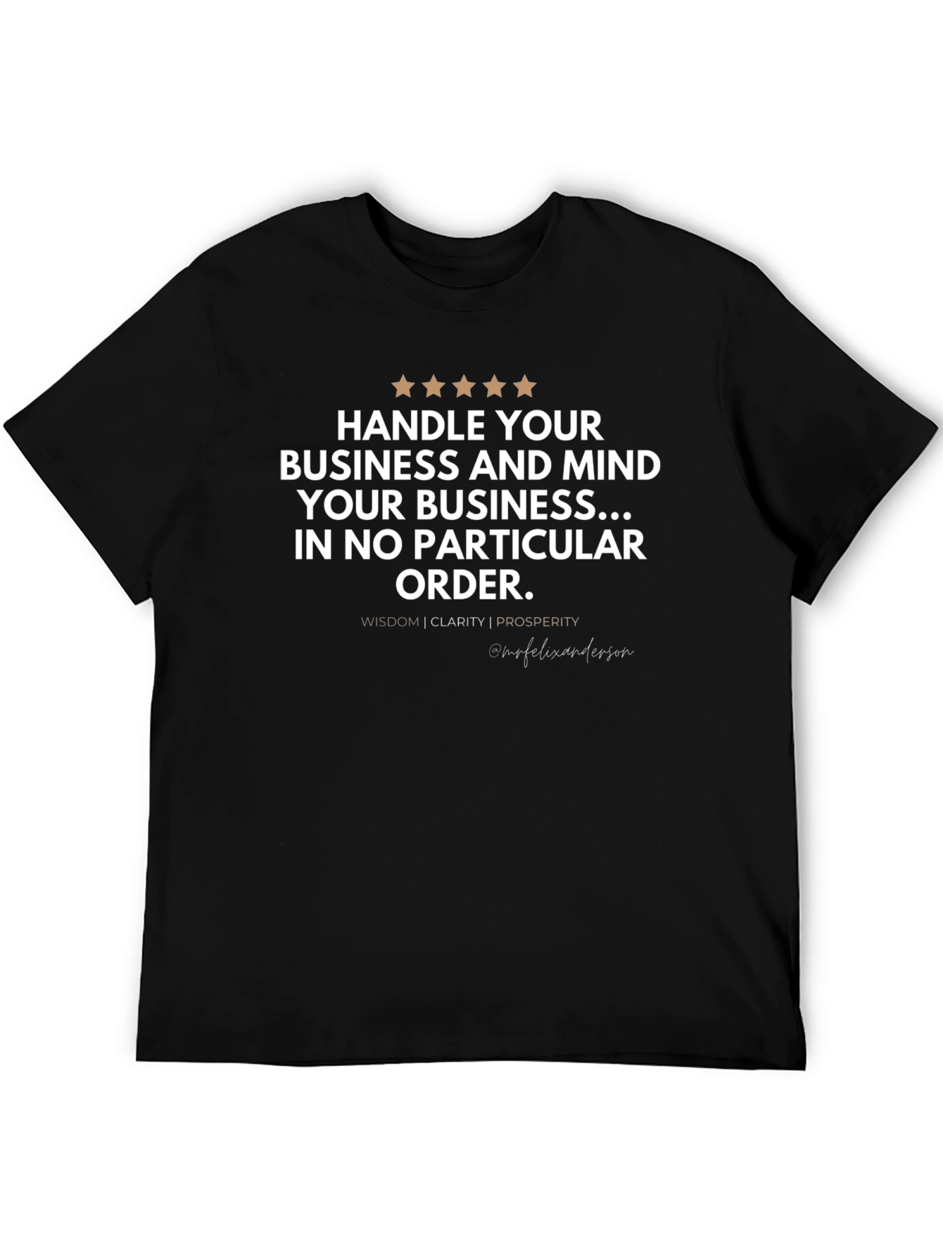 Handle Your Business T-Shirt