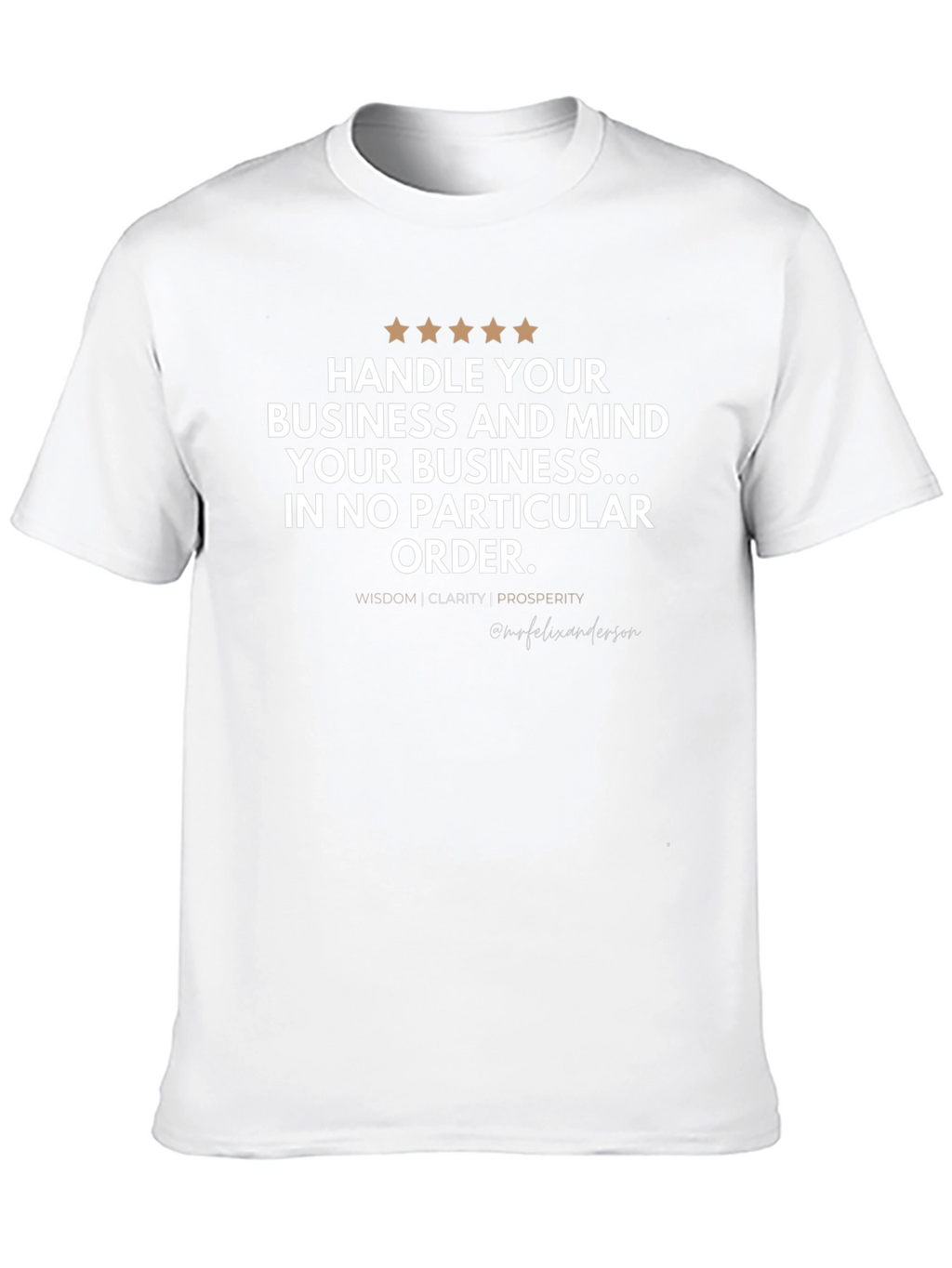 Handle Your Business T-Shirt
