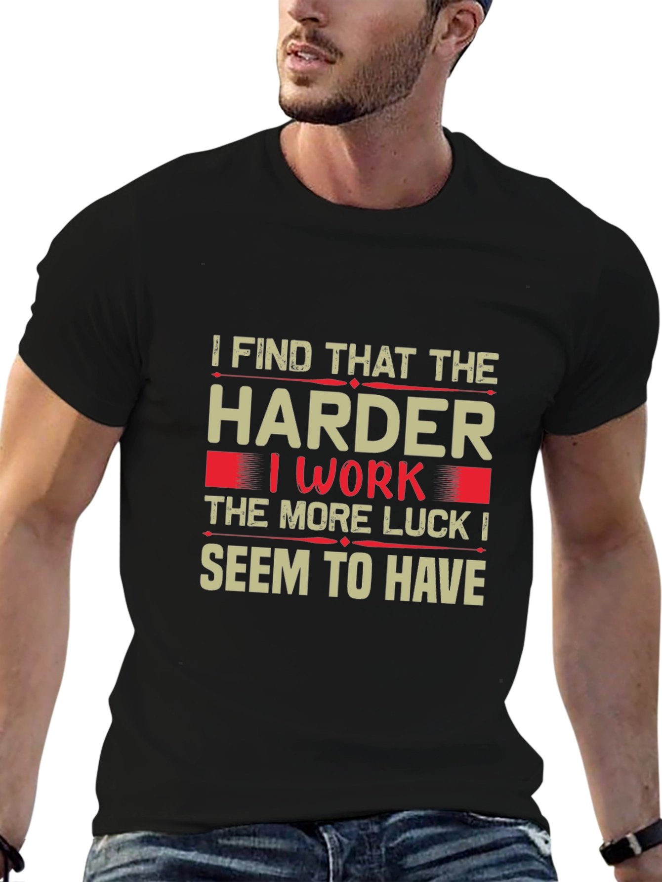 Hard Work Luck T-Shirt - Motivational Tee