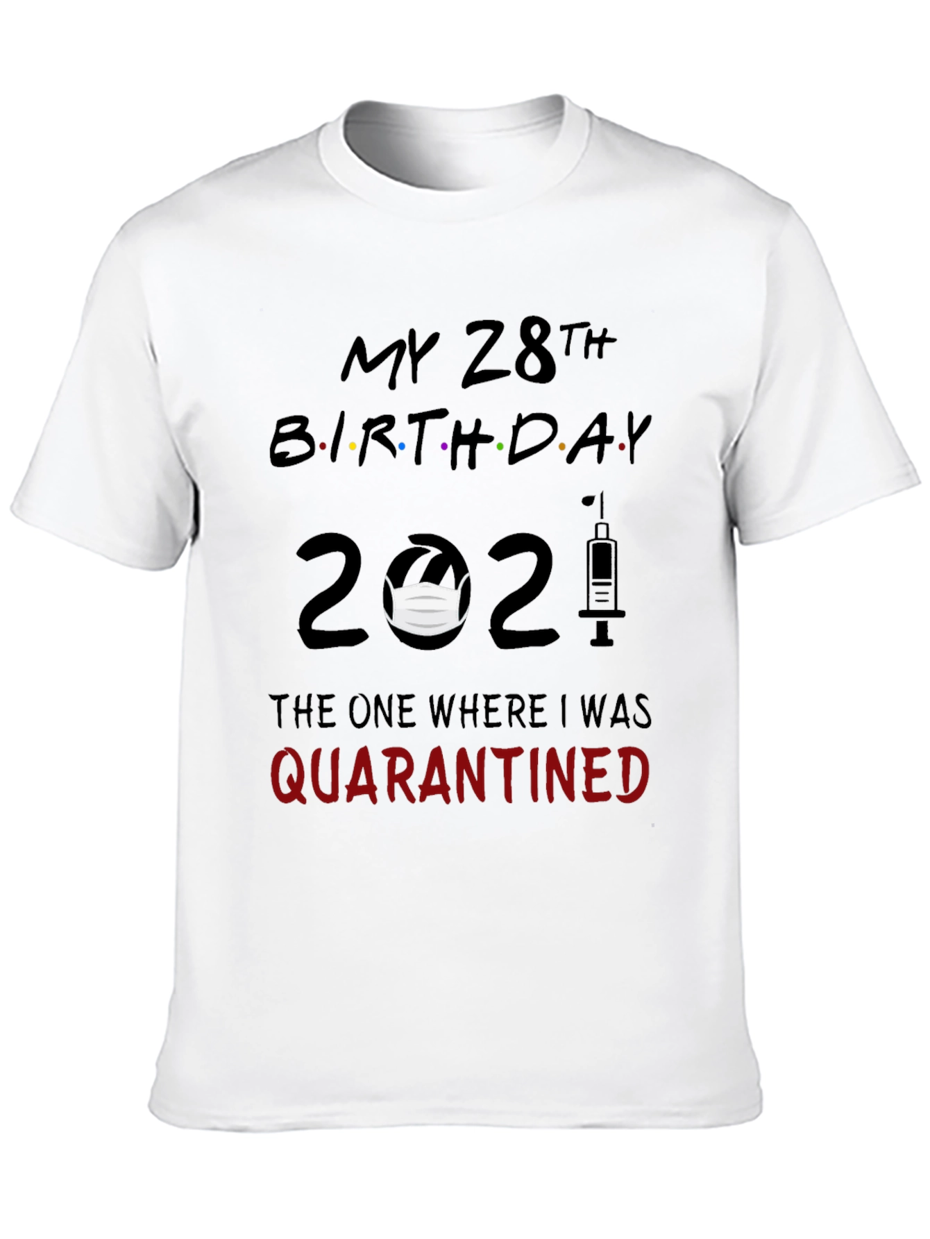 28th Birthday Quarantine T-Shirt