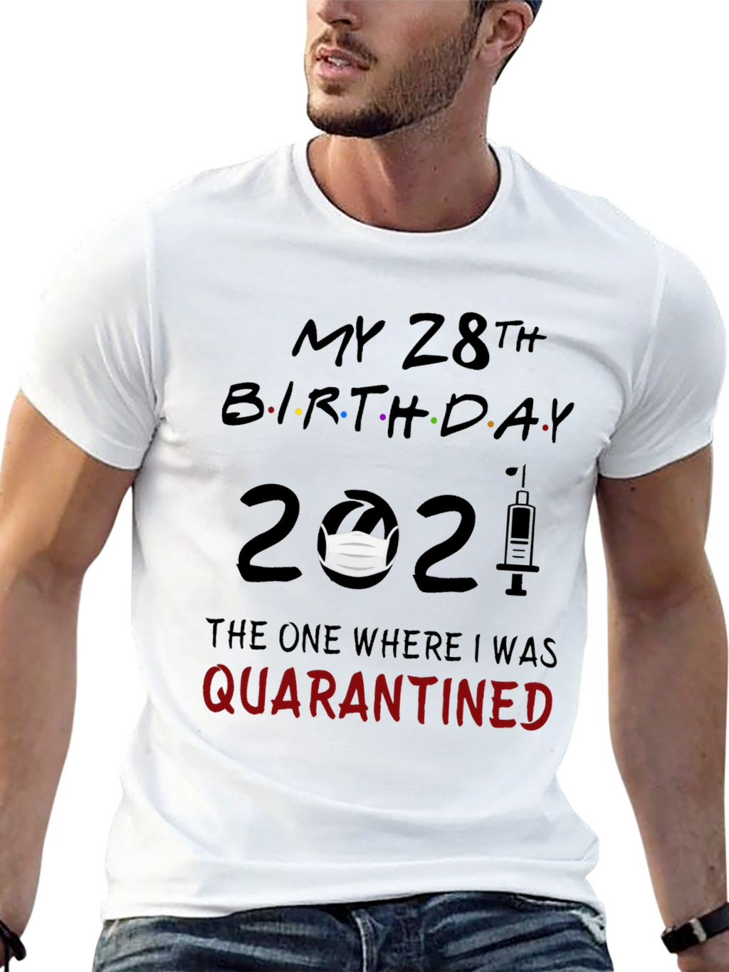 28th Birthday Quarantine T-Shirt