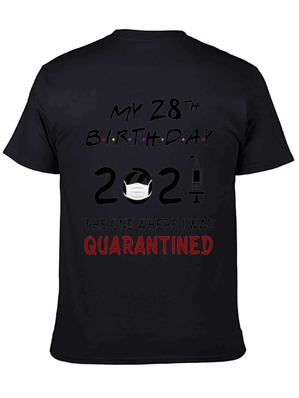 28th Birthday Quarantine T-Shirt