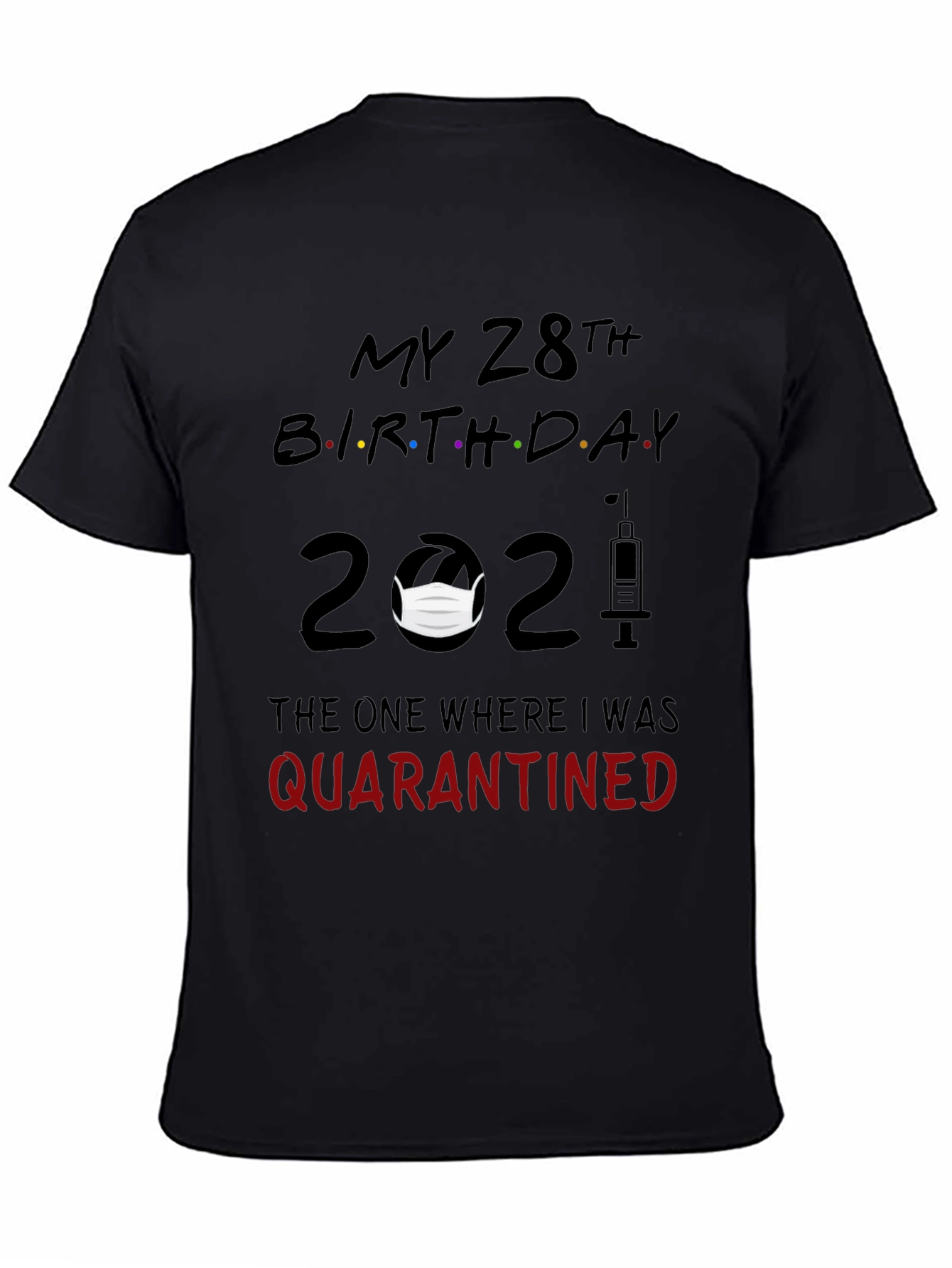 28th Birthday Quarantine T-Shirt