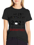28th Birthday Quarantine T-Shirt