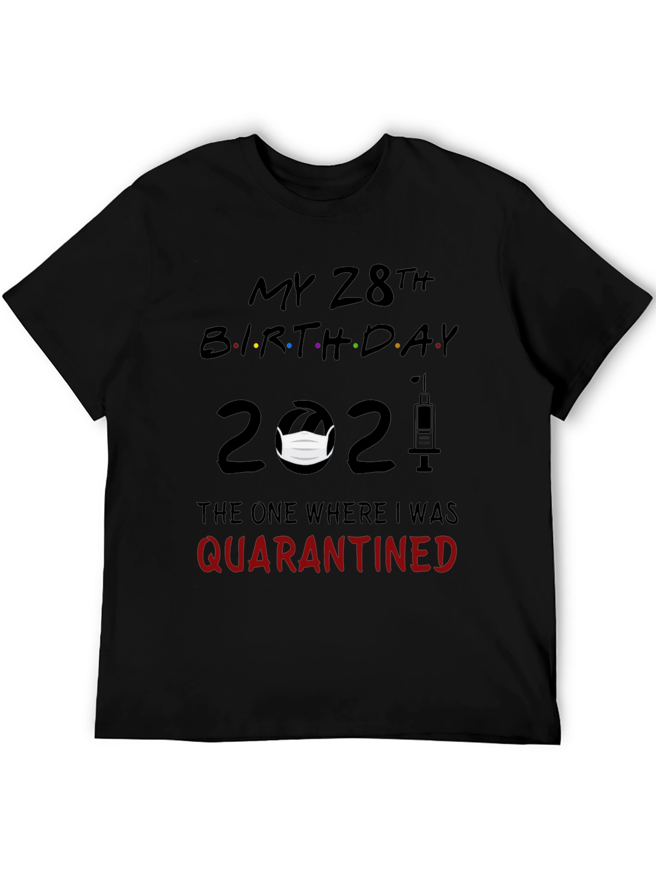 28th Birthday Quarantine T-Shirt