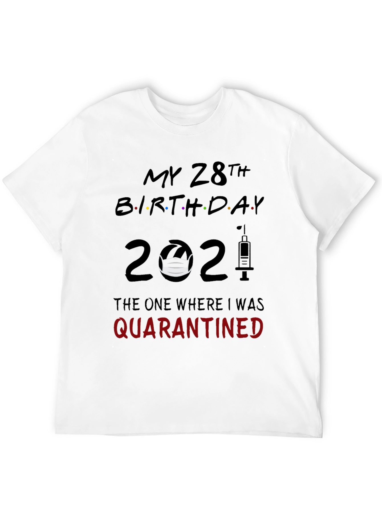 28th Birthday Quarantine T-Shirt