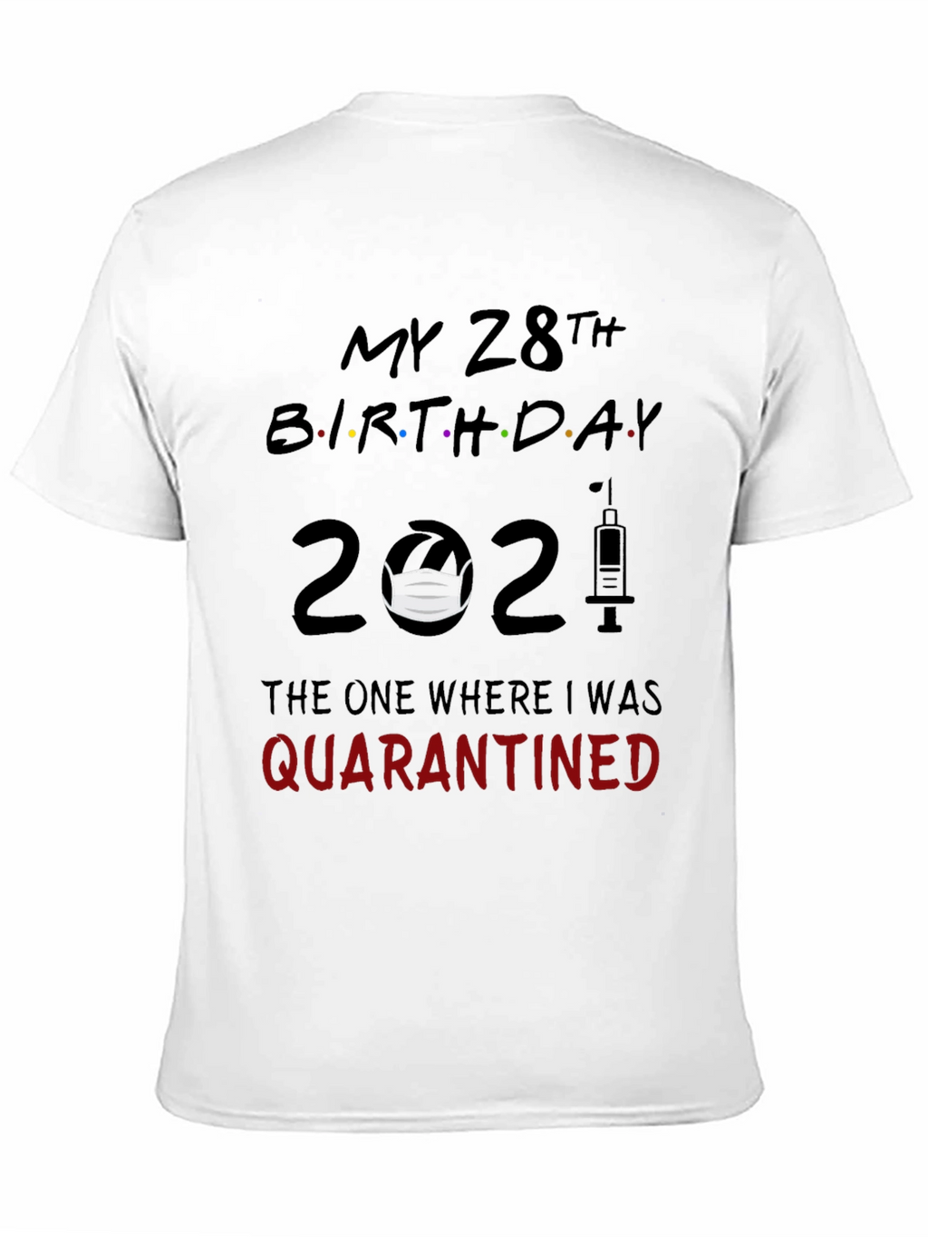 28th Birthday Quarantine T-Shirt