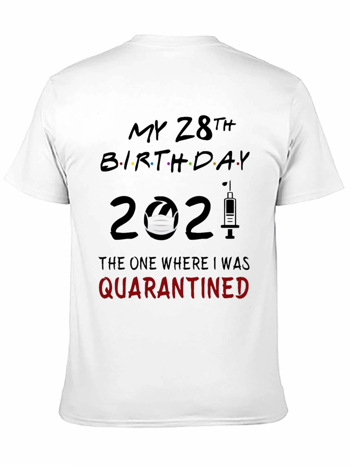 28th Birthday Quarantine T-Shirt