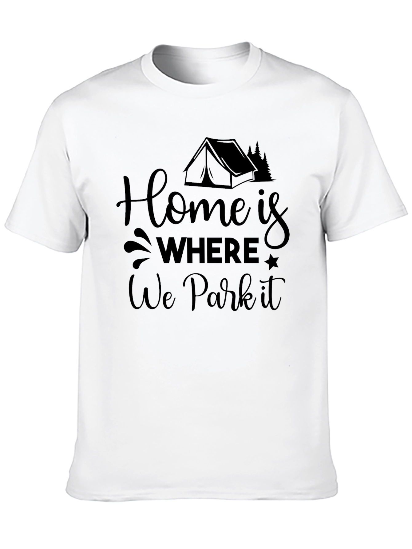Home Is Where We Park It Camping T-Shirt