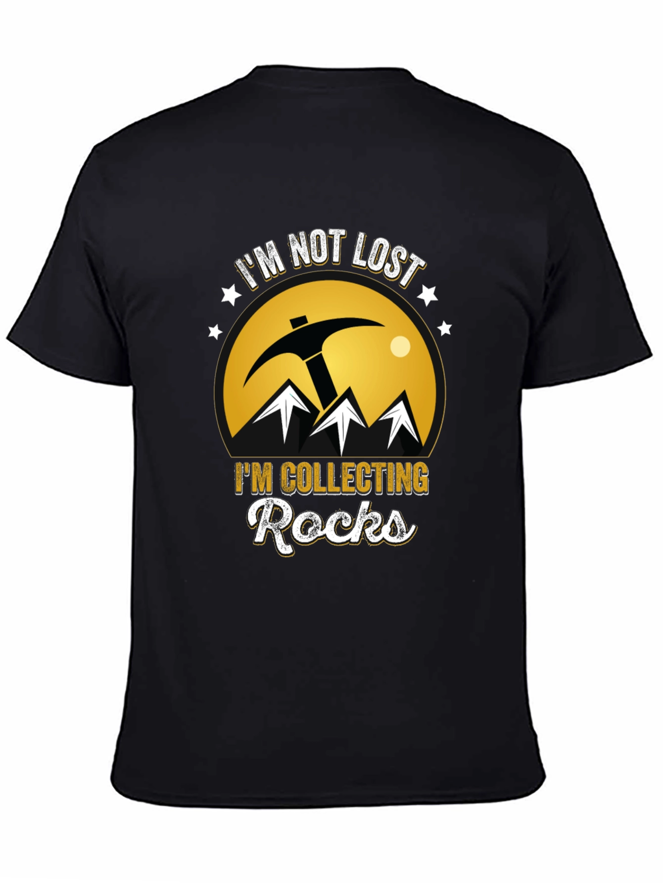 Im Not Lost Im Collecting Rocks T-Shirt