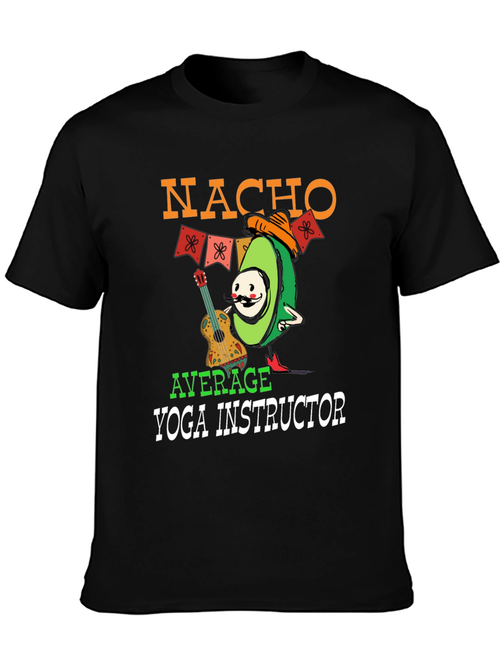 Nacho Average Yoga Instructor Graphic T-Shirt
