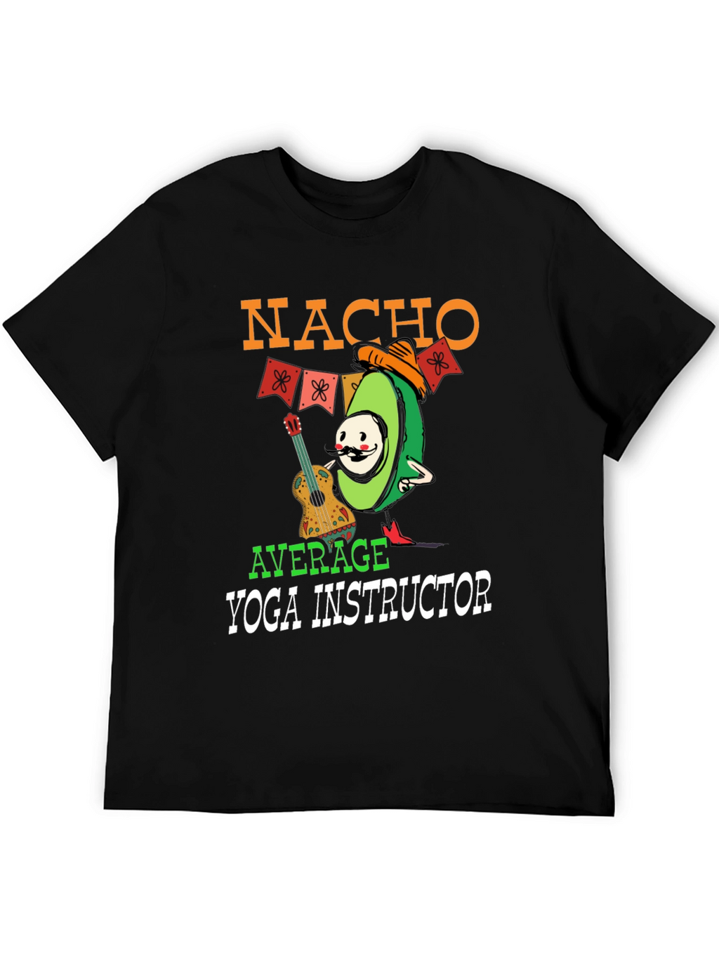 Nacho Average Yoga Instructor Graphic T-Shirt