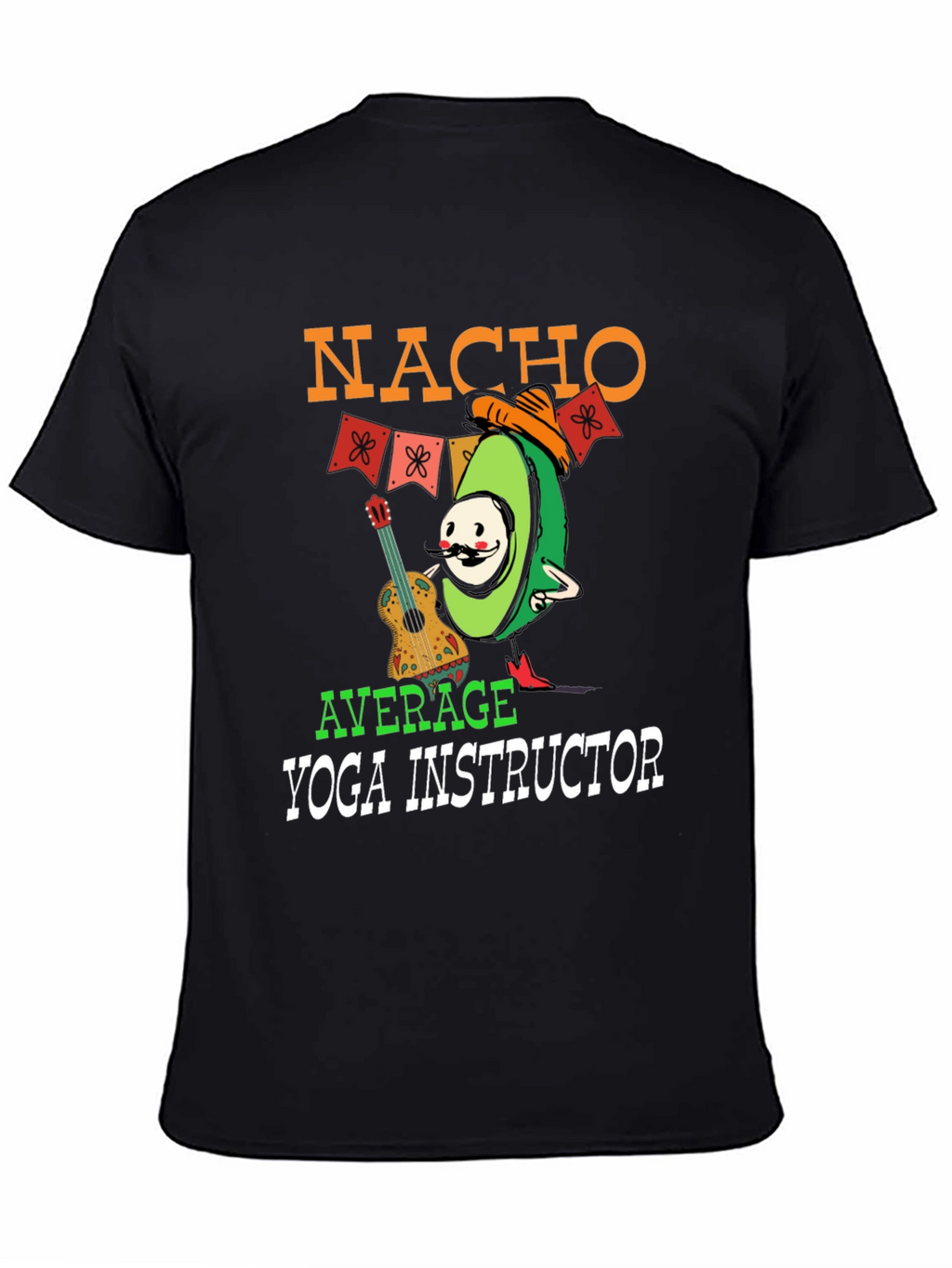 Nacho Average Yoga Instructor Graphic T-Shirt
