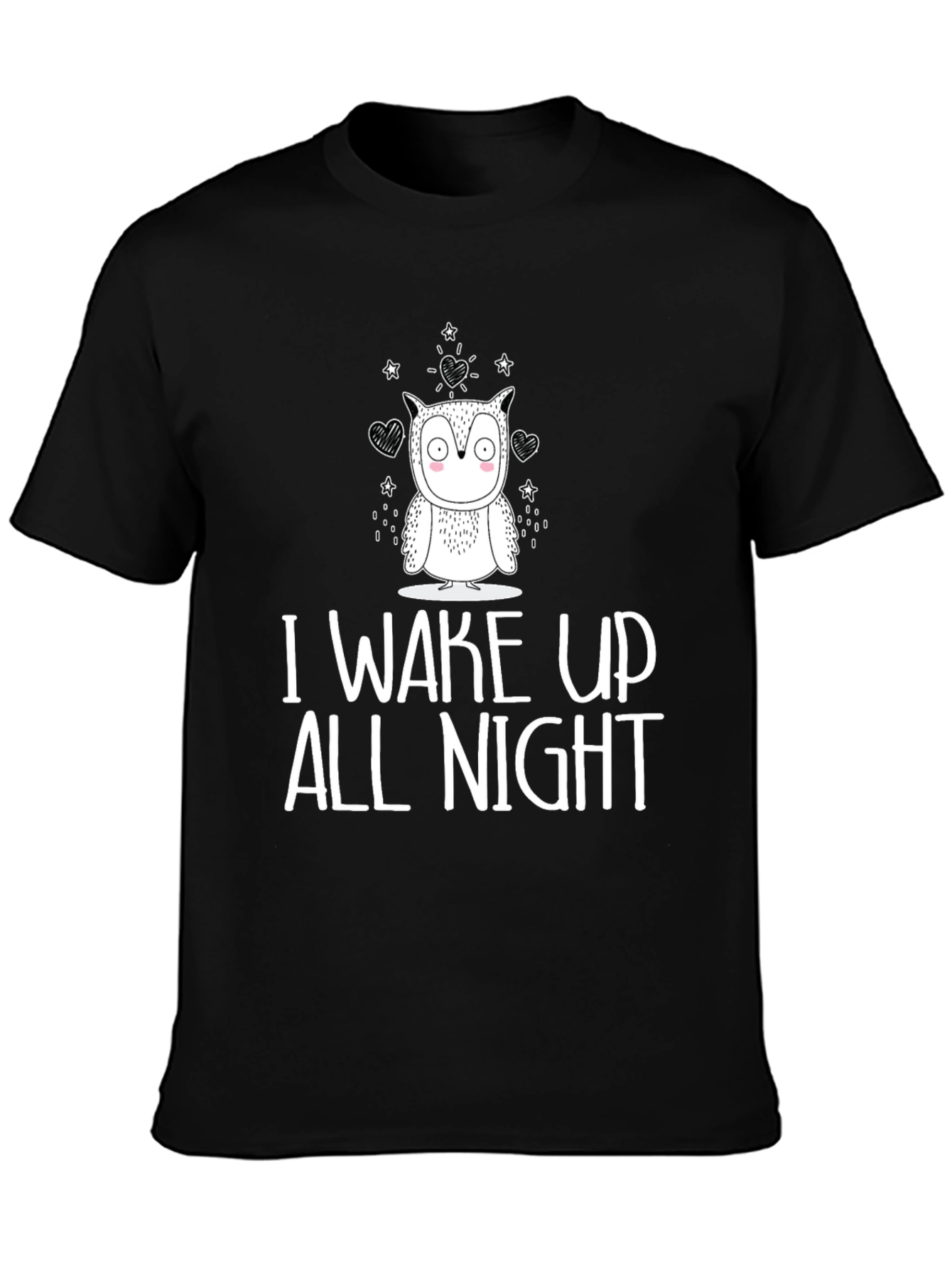 Owl I Wake Up All Night Graphic Tee - Black Cotton T-Shirt