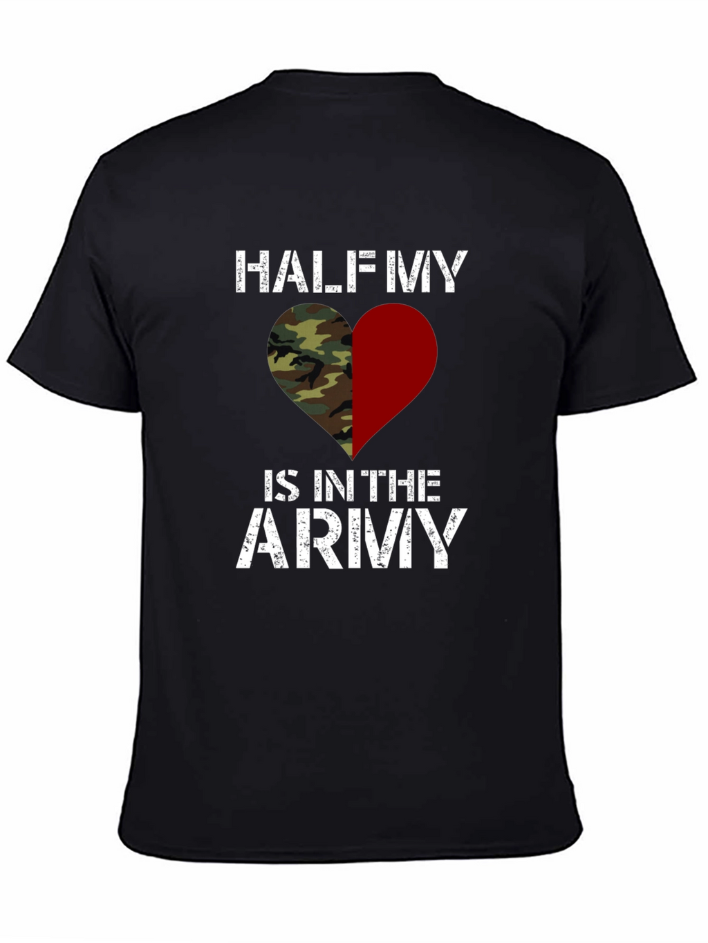 Half My Heart is in the Army T-Shirt