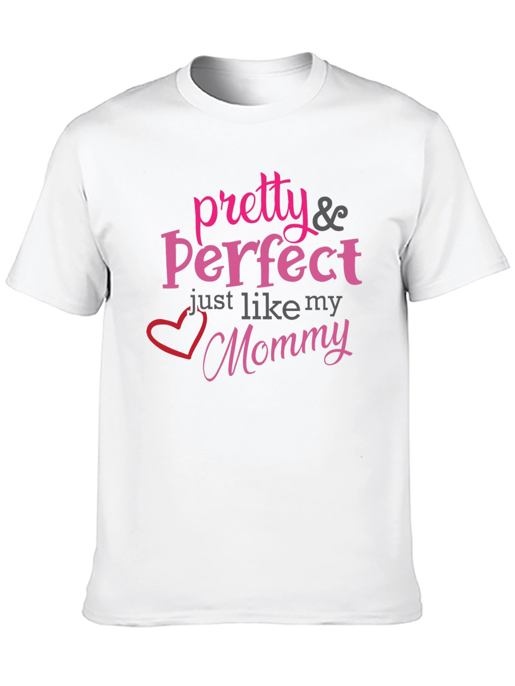 Pretty & Perfect Mommy T-Shirt - Black