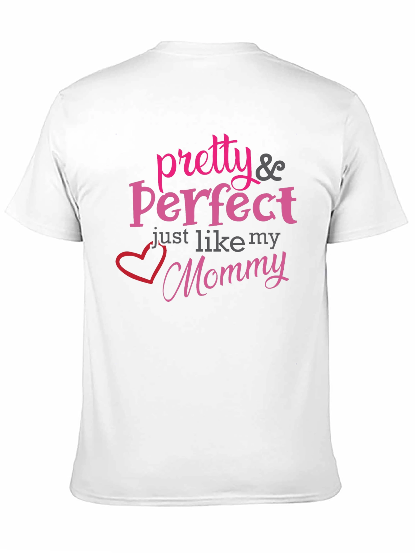 Pretty & Perfect Mommy T-Shirt - Black