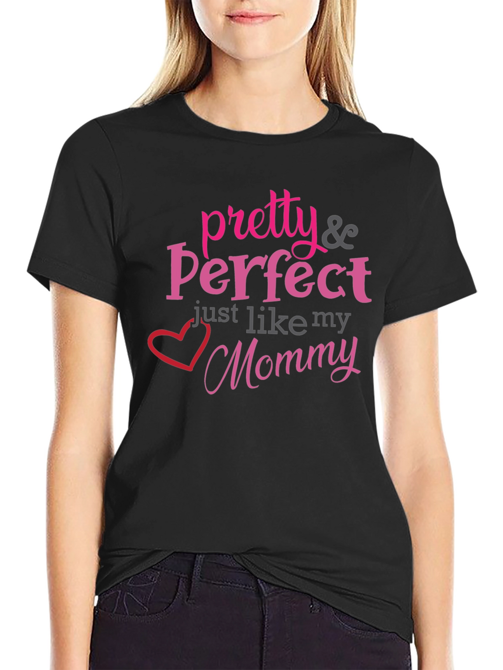 Pretty & Perfect Mommy T-Shirt - Black