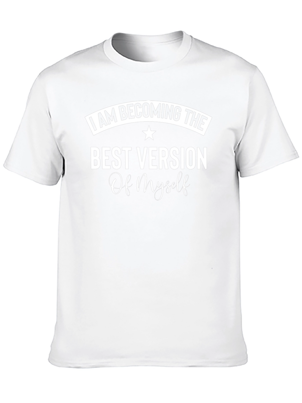 I AM BECOMING THE BEST VERSION T-Shirt