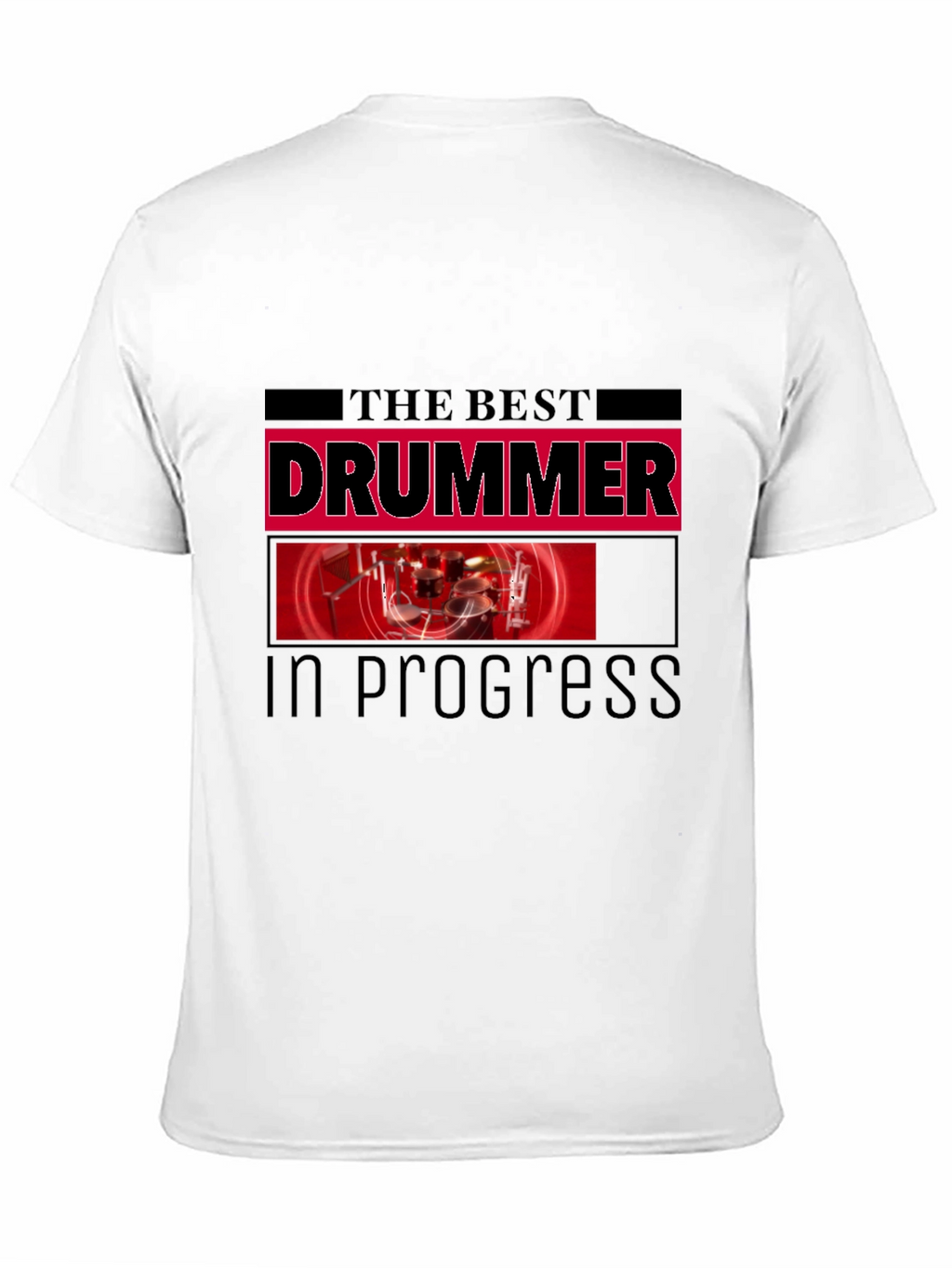 The Best Drummer In Progress Black T-Shirt