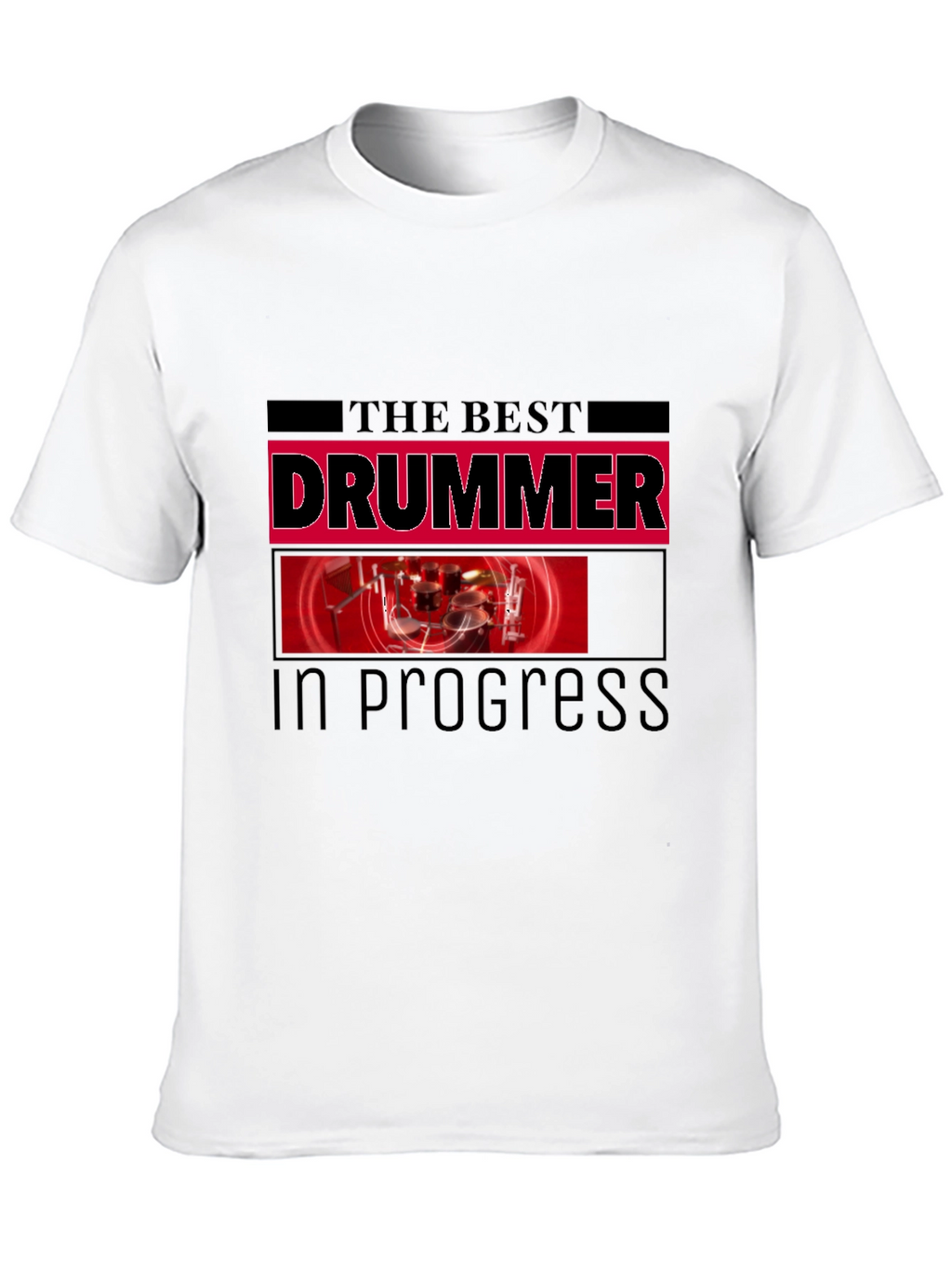 The Best Drummer In Progress Black T-Shirt