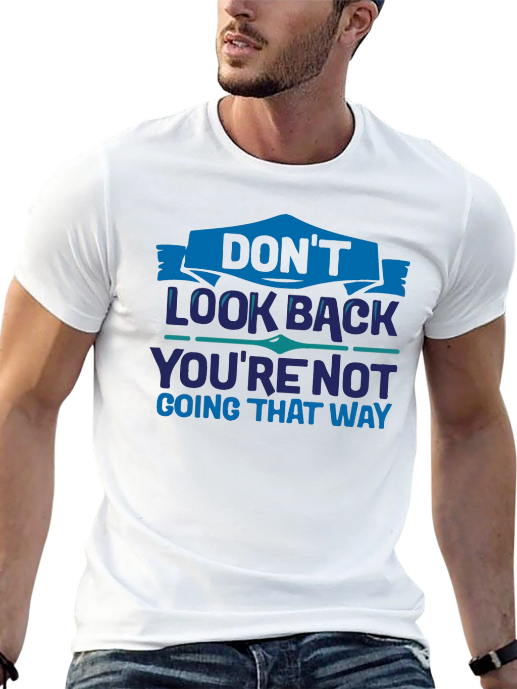 Dont Look Back Graphic T-Shirt - Motivational Tee