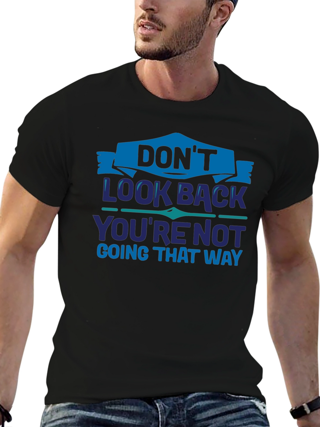 Dont Look Back Graphic T-Shirt - Motivational Tee