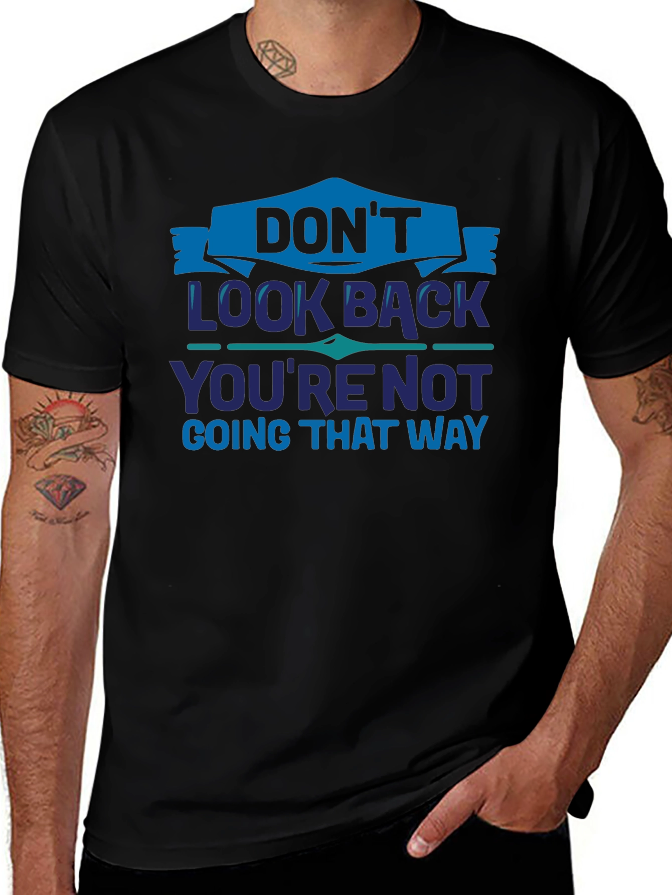 Dont Look Back Graphic T-Shirt - Motivational Tee