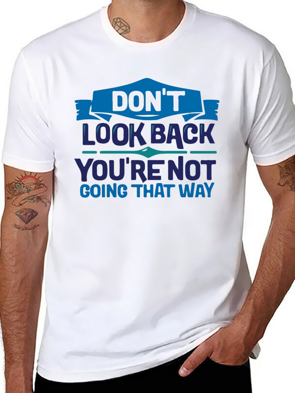 Dont Look Back Graphic T-Shirt - Motivational Tee
