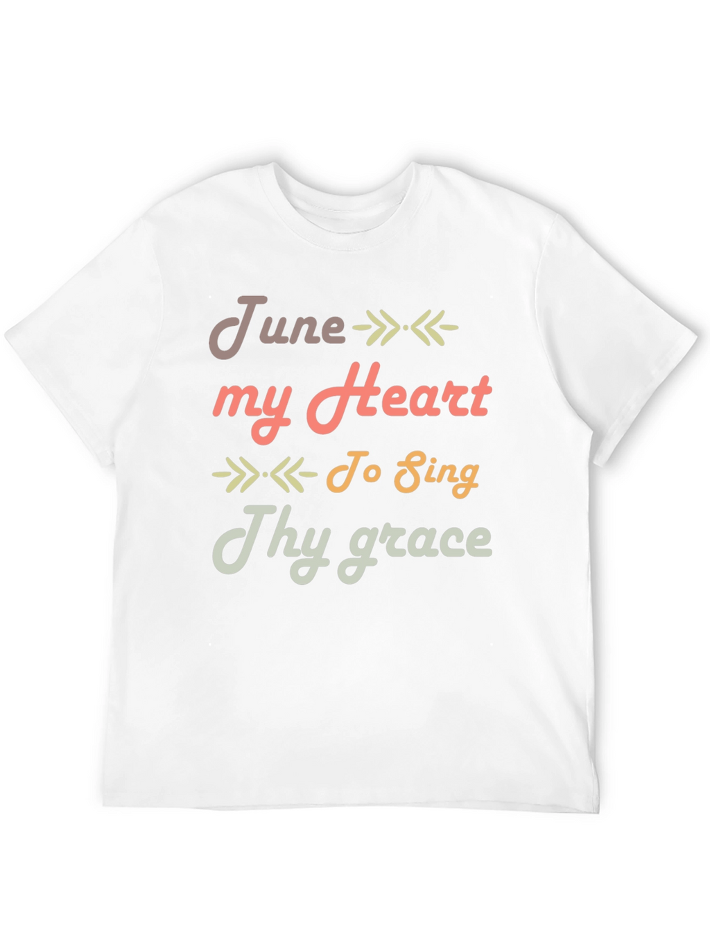 June My Heart To Sing Thy Grace T-Shirt