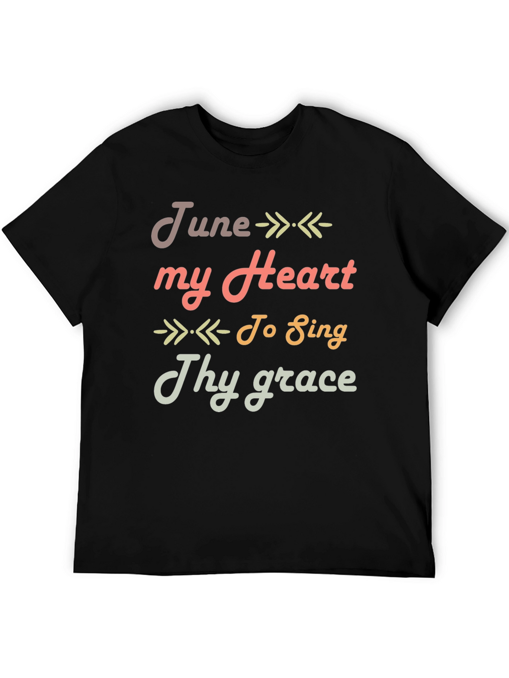June My Heart To Sing Thy Grace T-Shirt