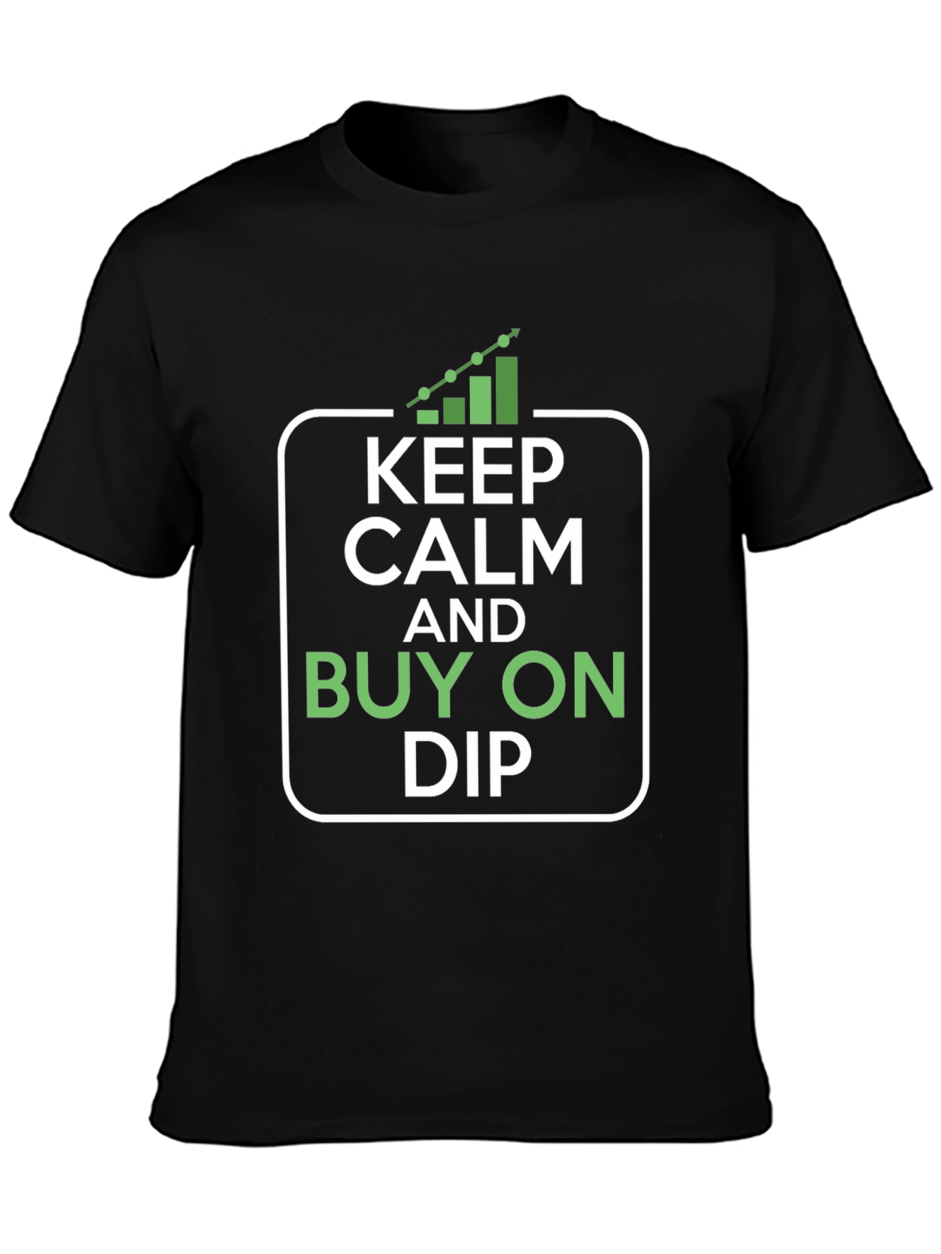 Keep Calm and Buy On Dip - Crypto T-Shirt