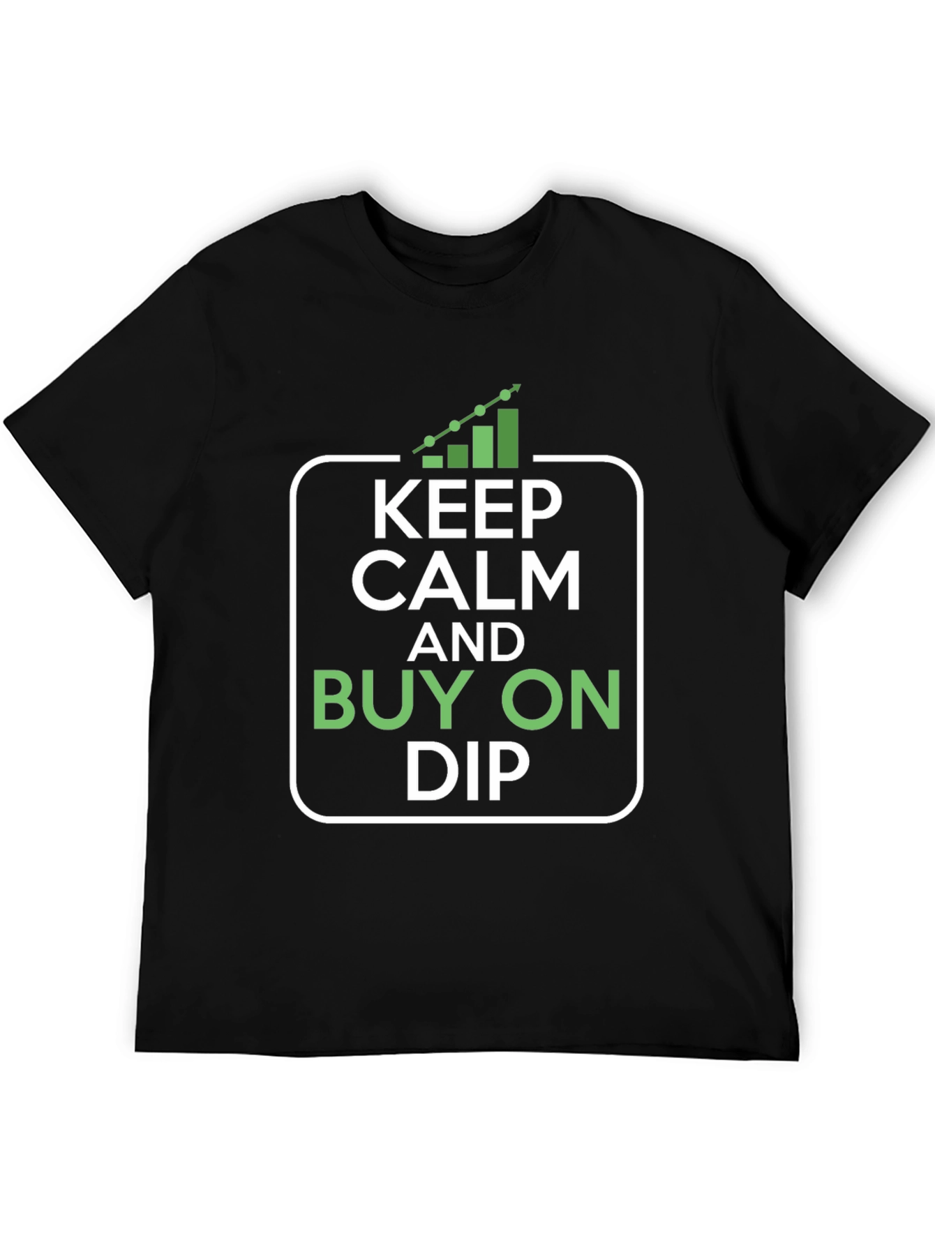 Keep Calm and Buy On Dip - Crypto T-Shirt
